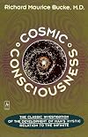 Cosmic Consciousness: A Study in the Evolution of the Human Mind