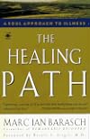 The Healing Path: A Soul Approach to Illness (Arkana)