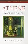 Athene: Image and Energy (Arkana) - Ann Shearer