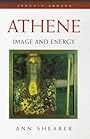 Athene: Image and Energy (Arkana) - Ann Shearer