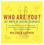 Who Are You?: 101 Ways of Seeing Yourself - Malcolm Godwin