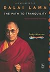 The Path to Tranquility: Daily Meditations by the Dalai Lama