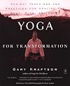Yoga for Transformation: Ancient Teachings and Practices for Healing the Body, Mind,and Heart (Compass)