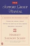 The Support Group Manual: A Session-By-Session Guide