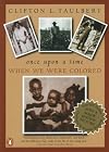 When We Were Colored