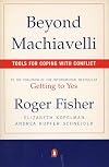Beyond Machiavelli: Tools for Coping with Conflict