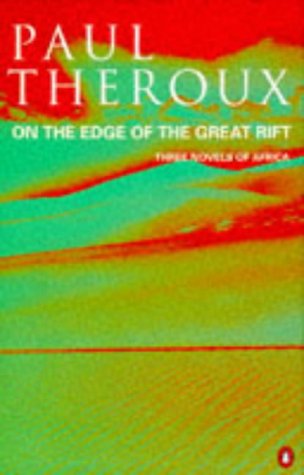 On the Edge of the Great Rift: Three Novels of Africa book cover