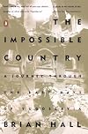 The Impossible Country: A Journey Through the Last Days of Yugoslavia