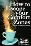 How to Escape Your Comfort Zones