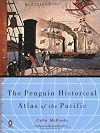 The Penguin Historical Atlas of the Pacific (Hist Atlas)