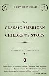 Audacious Kids: Coming of Age in America's Classic Children's Books