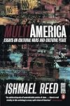 Multi-America: Essays on Cultural Wars and Cultural Peace