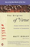 The Origins of Virtue