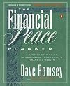 The Financial Peace Planner: A Step-by-Step Guide to Restoring Your Family's Financial Health