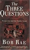 The Three Questions: Prosperity and the Public Good