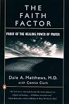The Faith Factor: Proof of the Healing Power of Prayer