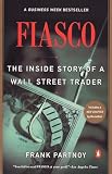 Fiasco The Inside Story Of A Wall Street Trader