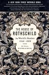 The House of Rothschild: The World's Banker, 1848-1999