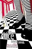 The Annotated Alice The Definitive Edition Alices Adventures In Wonderland And Through The Looking Glass