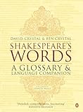 Shakespeares Words A Glossary And Language Companion