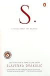 S: A Novel About the Balkans