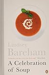 A Celebration of Soup: With Classic Recipes from Around the World (Cookery Library)
