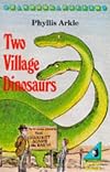 Two Village Dinosaurs