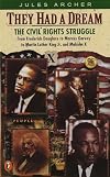 They Had a Dream: The Civil Rights Struggle from Frederick Douglass...MalcolmX (Epoch Biography)