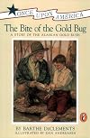 The Bite of the Gold Bug: A Story of the Alaskan Gold Rush