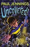 Uncovered!