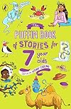The Puffin Book of Stories for 7 Year Olds
