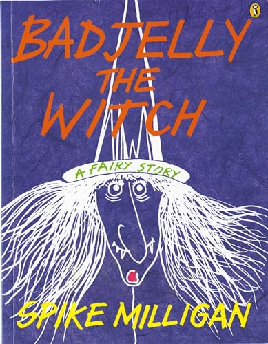 Bad Jelly the Witch: A Fairy Story book cover