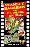 Stanley Bagshaw & Frantic Film Fia