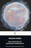 The Varieties Of Religious Experience A Study In Human Nature