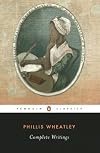 Phillis Wheatley: Complete Writings