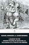 Journals of the Western Islands of Scotland [and] The Journal of a Tour to the Hebrides