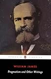 Pragmatism And Other Writings Penguin Classics