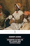 Incidents In The Life Of A Slave Girl Written By Herself
