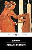 Medea And Other Plays