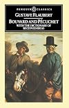 Bouvard and Pecuchet with The Dictionary of Received Ideas (Penguin Classics)