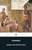 Medea And Other Plays