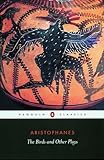 The Birds And Other Plays