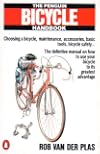 The Penguin Bicycle HandbooK: How to Maintain and Repair Your Bicycle (Penguin Handbooks)