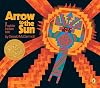 Arrow to the Sun: A Pueblo Indian Tale