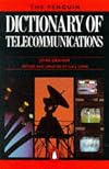 The Penguin Dictionary of Telecommunications