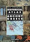 The Penguin Historical Atlas of Ancient Greece