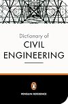 The New Penguin Dictionary of Civil Engineering