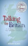 Talking for Britain: A Journey Through the Nation's Dialects
