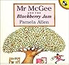 Mr. McGee and the Blackberry Jam (Picture Puffin)