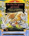 The Day the Goose Got Loose